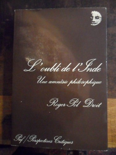 L'Oubli de l'Inde : une amnésie philosophique