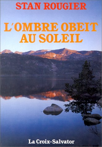 L'ombre obéit au soleil