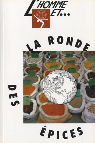 L'homme et la ronde des épices