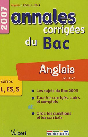 anglais lv1-lv2 séries l-es-s : annales corrigées du bac