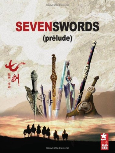 Seven swords : prélude