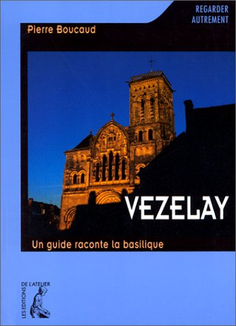 Vézelay : un guide raconte la basilique