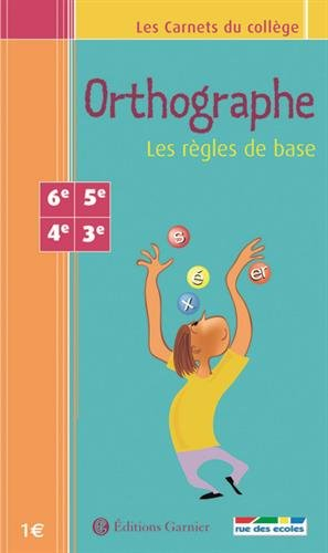 Orthographe : les règles de base