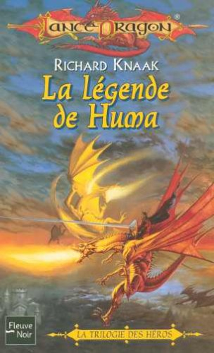 La légende de Huma. La trilogie des héros