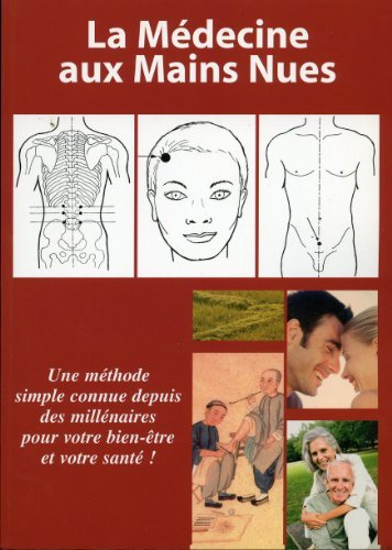 la médecine aux mains nues