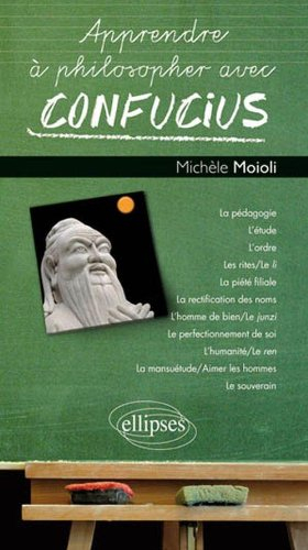 Apprendre à philosopher avec Confucius