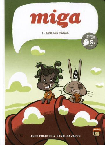 Miga. Vol. 1. Sous les nuages