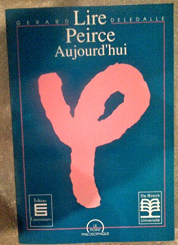 Lire Peirce aujourd'hui