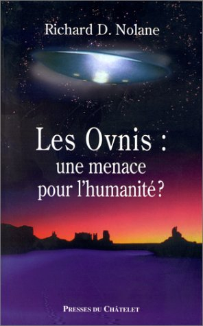 Les ovnis : une menace pour l'humanité