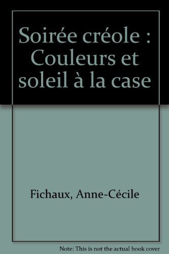 Soirée créole : couleurs et soleil à la case