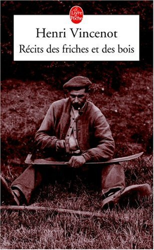 Récits des friches et des bois : inédits 1930-1942