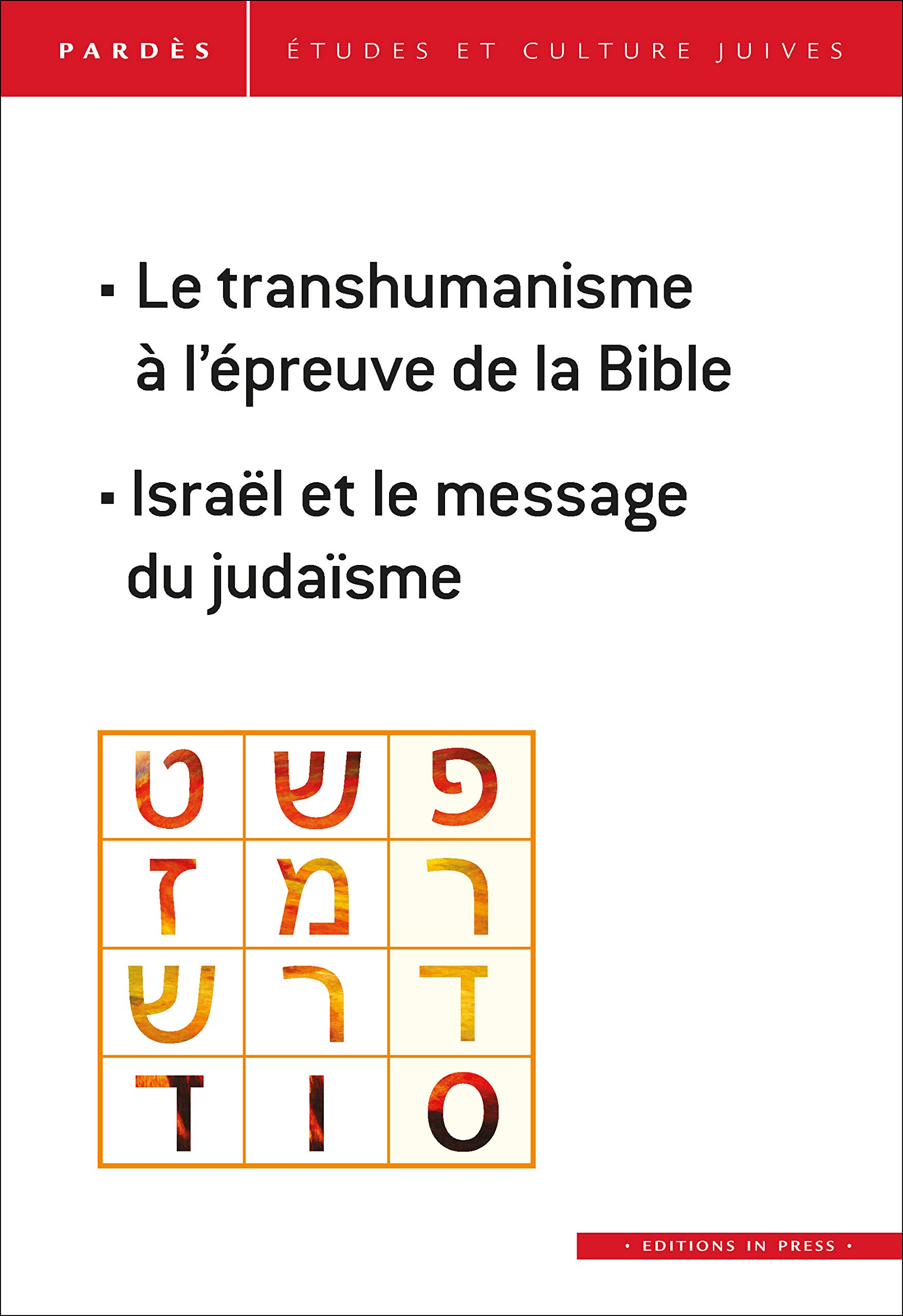 Pardès, n° 63. Le transhumanisme à l'épreuve de la Bible. Israël et le message du judaïsme