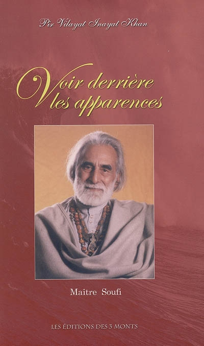 Voir derrière les apparences : maître soufi