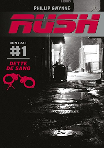 Rush. Vol. 1. Dette de sang