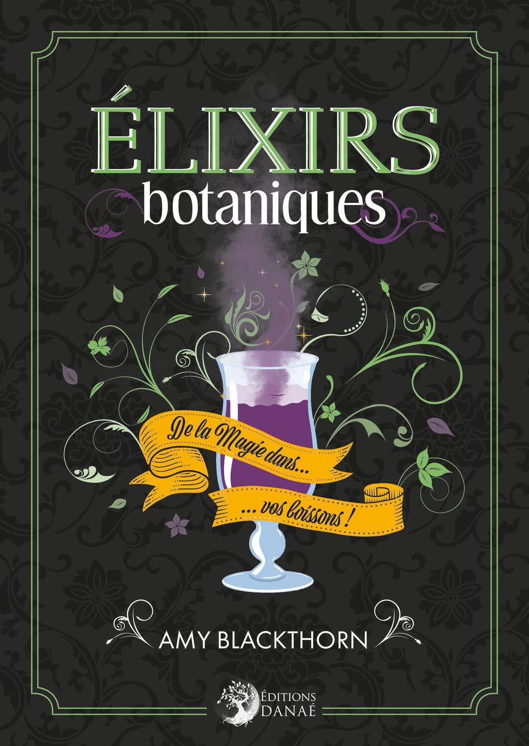 Elixirs botaniques : de la magie dans vos boissons !