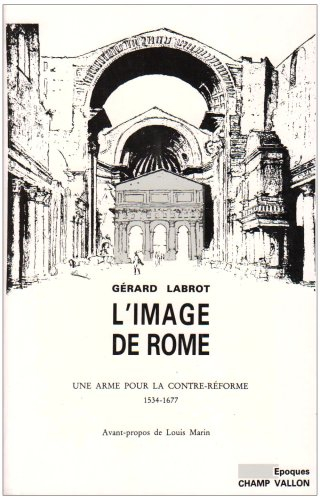 L'Image de Rome : une arme pour la Contre-Réforme, 1534-1677