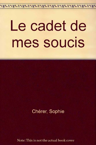 Le Cadet de mes soucis