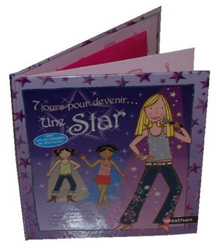 7 jours pour devenir... une star