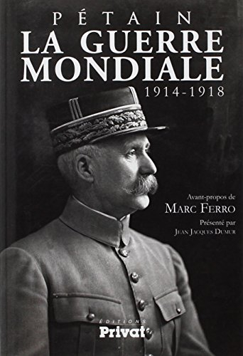 La Guerre mondiale : 1914-1918