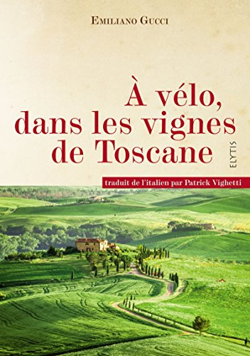 A vélo, dans les vignes de Toscane