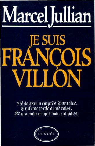 Je suis François Villon
