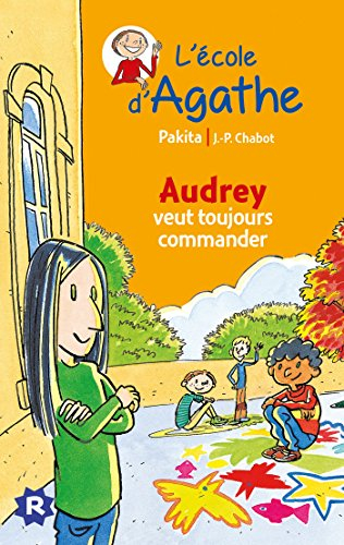 L'école d'Agathe. Vol. 43. Audrey veut toujours commander