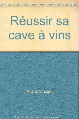 Réussir sa cave à vins
