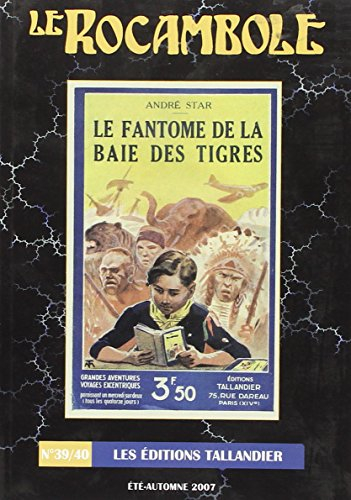 Rocambole (Le), n° 39-40. Les éditions Tallandier