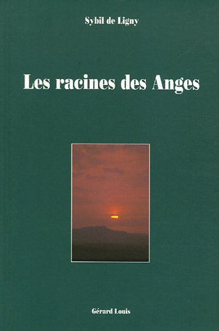 Les racines des anges