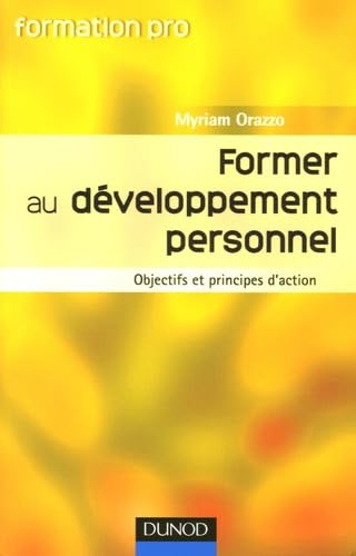 Former au développement personnel : objectifs et principes d'action