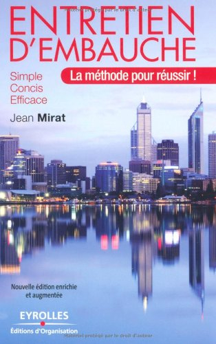 Entretien d'embauche : la méthode pour réussir !