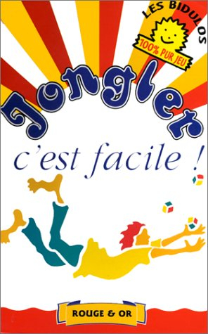Jongler, c'est facile