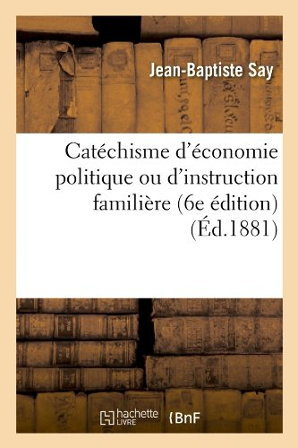 catéchisme d'économie politique ou d'instruction familière (6e édition) (Éd.1881)