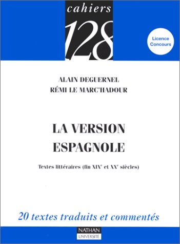 La version espagnole : textes littéraires (fin XIXe et XXe siècles)