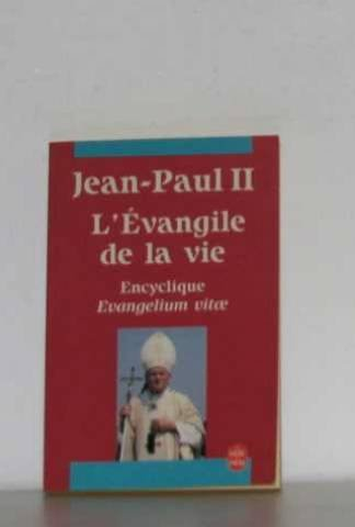 L'Evangile de la vie : lettre encyclique Evangelium vitae