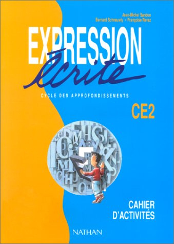 Expression écrite CE2 cycle des approfondissements : lire pour écrire, écrire pour lire, une méthode