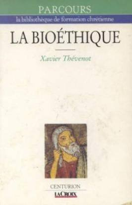 La Bioéthique : début et fin de vie