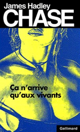 Ca n'arrive qu'aux vivants