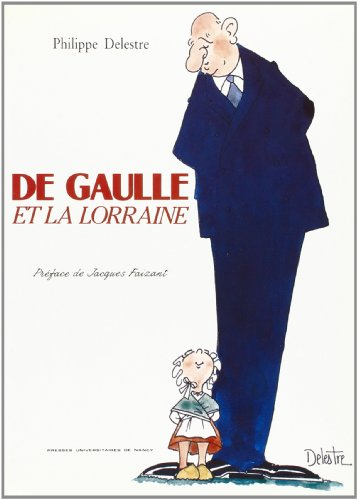 De Gaulle et la Lorraine