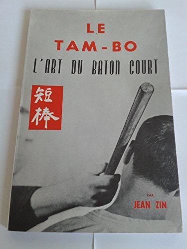 le tam-bo, la technique du baton court
