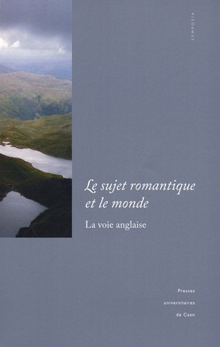 Le sujet romantique et le monde : la voie anglaise