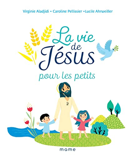 La vie de Jésus pour les petits