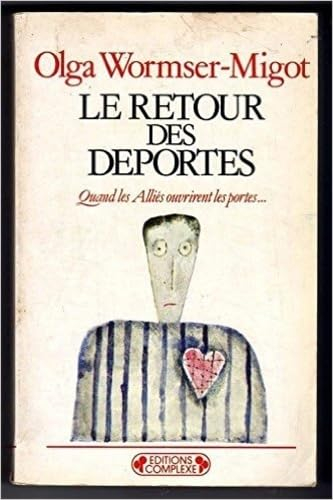 Le Retour des déportés : quand les Alliés ouvrirent les portes