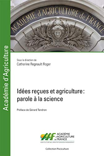Idées reçues et agriculture : parole à la science