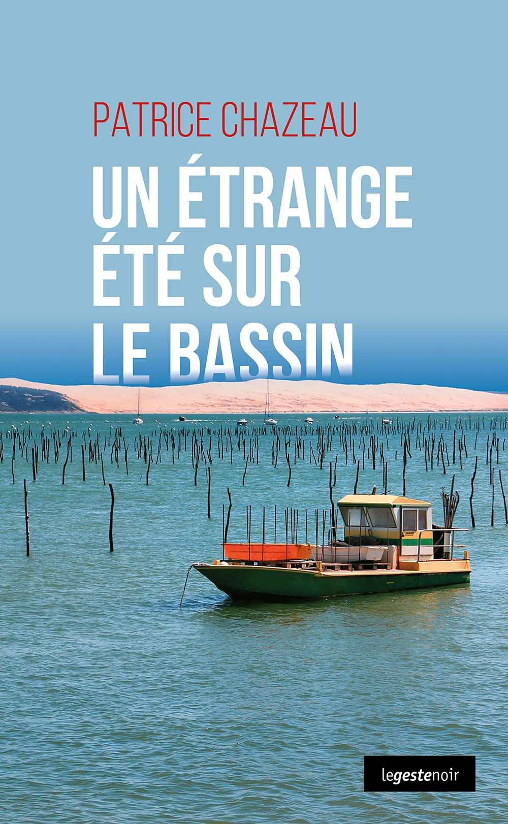 Un étrange été sur le bassin