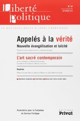 Liberté politique, n° 50. Appelés à la vérité : nouvelle évangélisation et laïcité