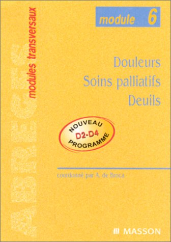 Douleurs, soins palliatifs, deuils : module 6