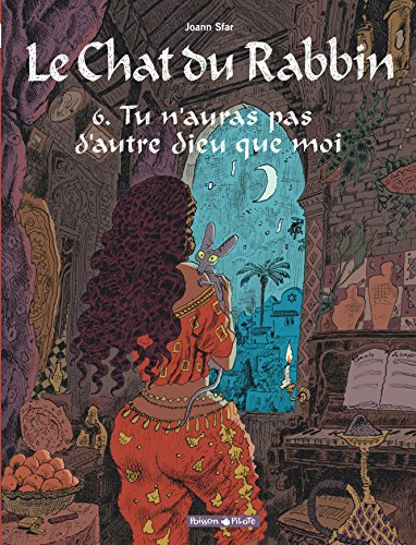 Le chat du rabbin. Vol. 6. Tu n'auras pas d'autre dieu que moi