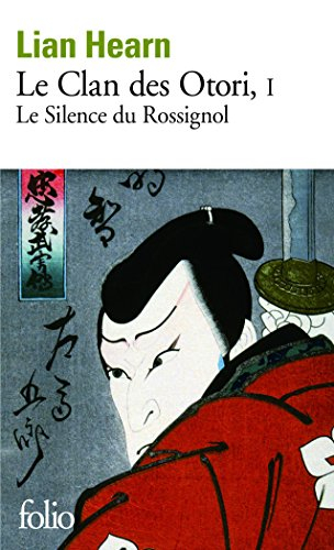 Le clan des Otori. Vol. 1. Le silence du rossignol