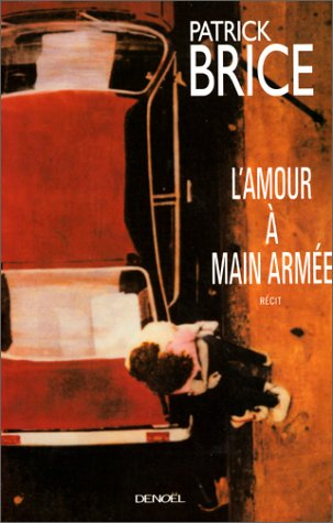 L'amour à main armée